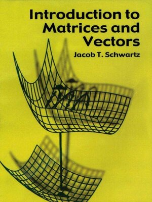 cover image of Introduction to Matrices and Vectors